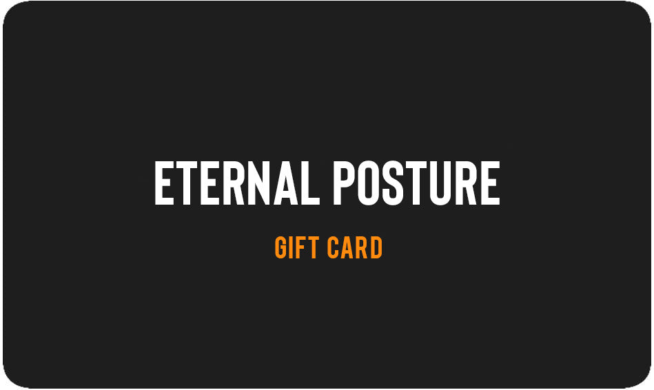 Eternal Posture Gift Card
